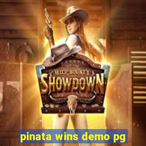 pinata wins demo pg